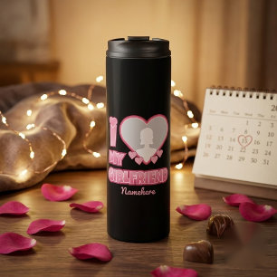 Custom I Liebe My Girlfriend - Foto & Name hinzufü Thermosbecher