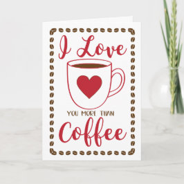 CUSTOM I Liebe (Sie mehr als) Kaffee Feiertagskarte