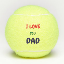 Custom I Love you dad text Tennisbälle