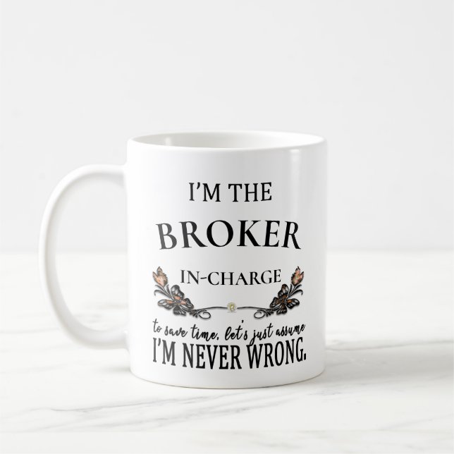 CUSTOM Ich bin Broker Niemals falsch Kaffeetasse (Links)