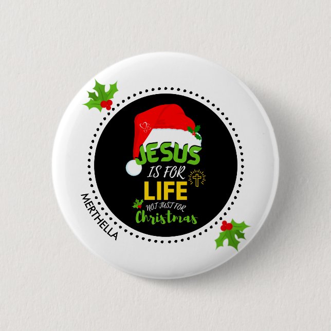 Custom JESUS ist nicht nur zu Weihnachten ein Lebe Button (Vorderseite)