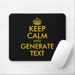 Custom keep calm mouse pad print generator mousepad<br><div class="desc">Custom keep calm mouse pad print generator. Create your own funny meme. Modern typography with yellow crown template. Personalize with custom text and colors.</div>