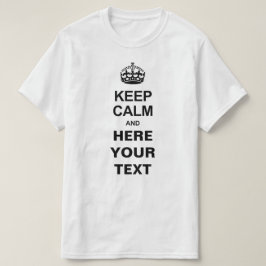 Custom Keep Calm T-Shirts