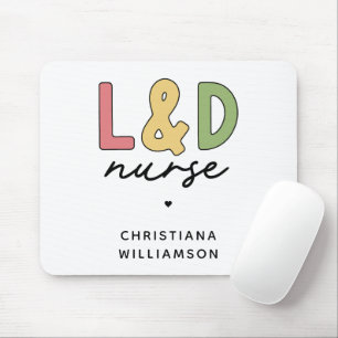 Custom L and D Nurse Arbeitskräfte und Versorgun Mousepad