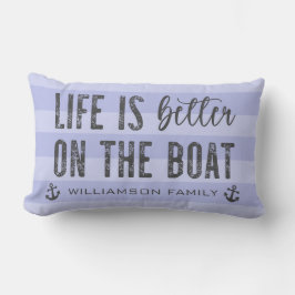 Custom Life ist besser auf dem Boot | Leben auf Sc Lendenkissen