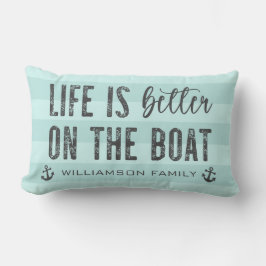 Custom Life ist besser auf dem Boot | Leben auf Sc Lendenkissen