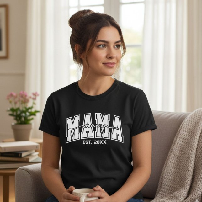 Custom Mama Est. Year Personalized Mom Established T-Shirt (Von Creator hochgeladen)