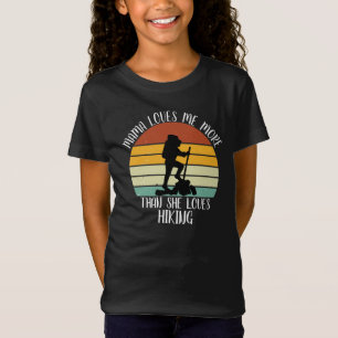 CUSTOM Mama Lieben mir mehr als sie Lieben wandern T-Shirt