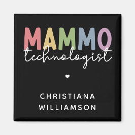 Custom Mammo Technologe Mammographie Tech Magnet