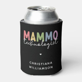 Custom Mammo Technologe Mammographie Techniker Dosenkühler