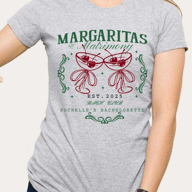 Custom Margaritas and Matrimony Bachelorette T-Shirt (Von Creator hochgeladen)
