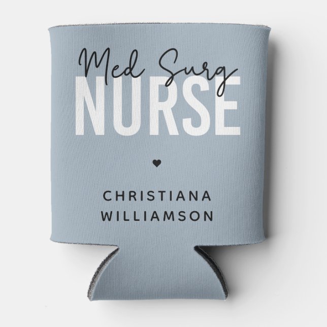 Custom Med Surg Nurse | Medizinisch-chirurgische K Dosenkühler (Vorderseite)