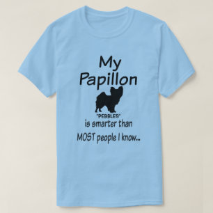 Custom Mein Papillon Dog ist klüger witzig Zitat T-Shirt