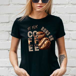 Custom Meine Mama läuft auf Kaffeeferien T-Shirt