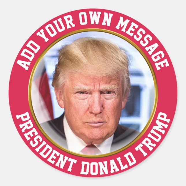 CUSTOM MESSAGE Präsident Donald Trump Runder Aufkleber (Vorderseite)