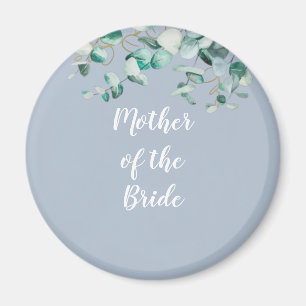 Custom Mother of Bride Groom Dusty Blue Eucalytpus Magnet