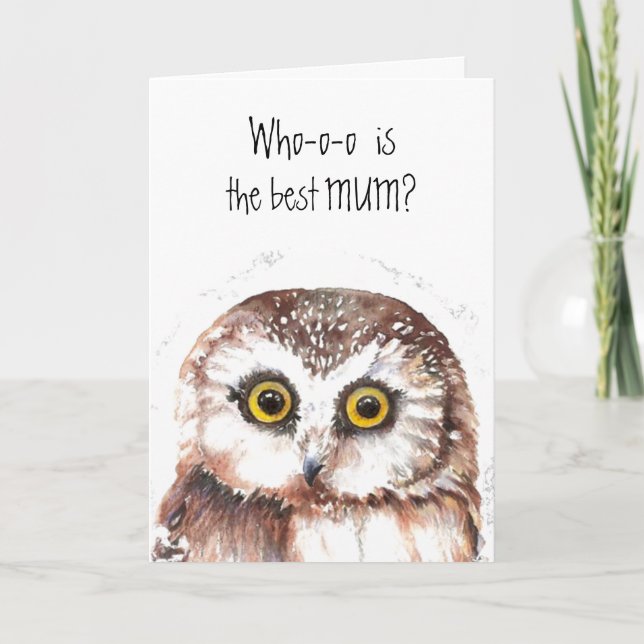 Custom Mother's Day, Mom, Mum, Cute Owl Humor Karte (Vorderseite)