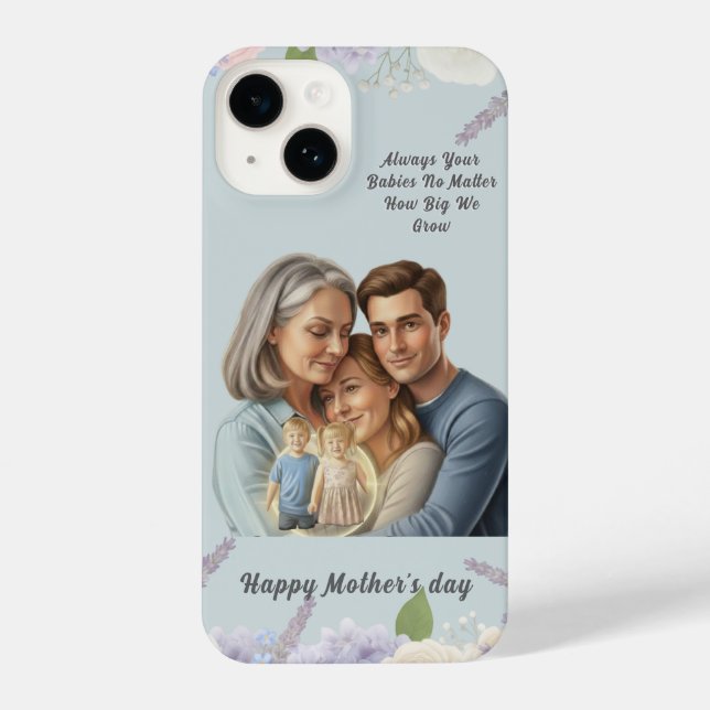 Custom Mother's day photo Always your babies  iPhone 14 Hülle (Rückseite)