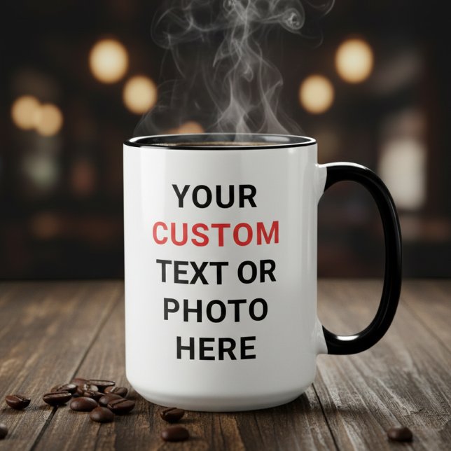 Custom Mug | Add Text, Photo, Logo or Design Here  Tasse (Von Creator hochgeladen)
