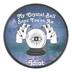 Custom My Crystal Ball sagt.. Eishockey Puck