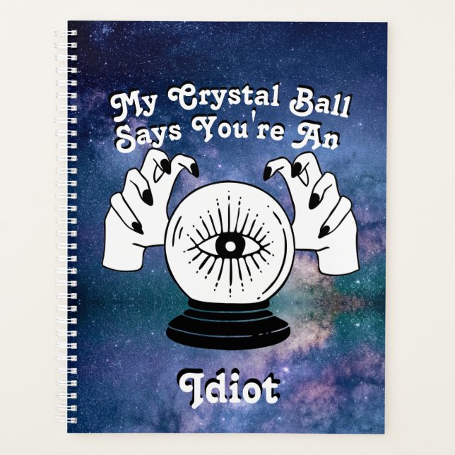 Custom My Crystal Ball sagt.. Planer (Vorderseite)