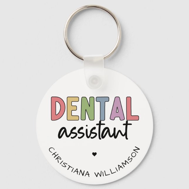 Custom Name Dental Assistant Gift Schlüsselanhänger (Vorderseite)