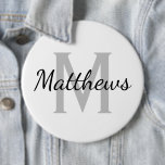 Custom name monogram enormous colossal 6 inch button<br><div class="desc">Custom name monogram enormous colossal 6 inch round button. Classy black and white design with stylish vintage hand lettering typography. Elegant custom design for friends, family, bride, bridesmaid, maid of honor, flower girl, wedding guests etc. Massive monogrammed initial letter with elegant script text. Change quantity to get the cheap bulk...</div>