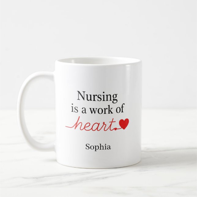 Custom Name Nursing is a Work of Heart Gift Kaffeetasse (Links)