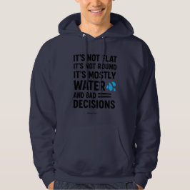 Custom Name/Text “Mostly Water & Bad Decisions” Hoodie