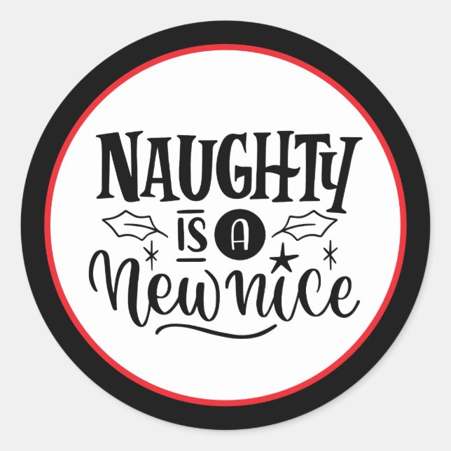 Custom "Naughty is New Nice Red Black Runder Aufkleber (Vorderseite)