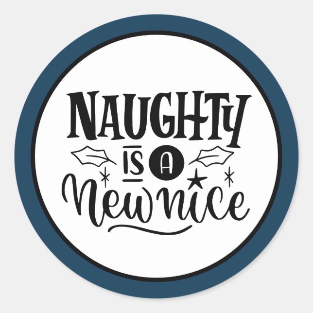 Custom "Naughty is New Nice Red Black Runder Aufkleber (Vorderseite)