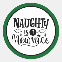 Custom "Naughty is New Nice Red Black Runder Aufkleber