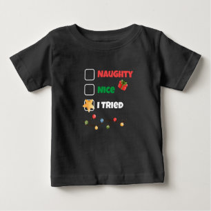 Custom Naughty Nice Ich versuchte Weihnachtsliste Baby T-shirt