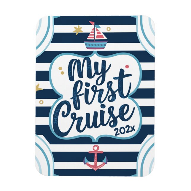 Custom nautical my first cruise magnet (Vertikal)