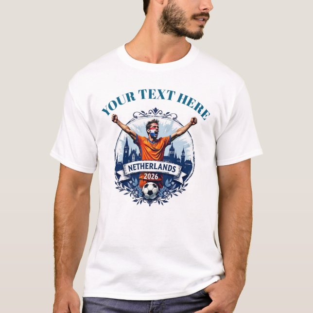 Custom Netherlands Soccer Football Team Supporters T-Shirt (Vorderseite)