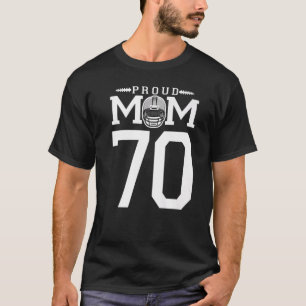 Custom Number 70 Proud Football Mom Personalized F T-Shirt