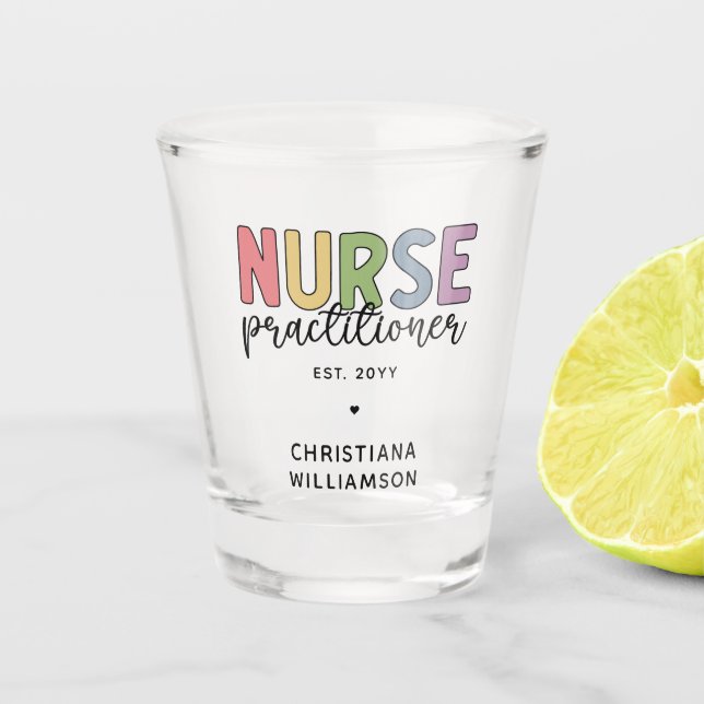Custom Nurse Practitioner NP Nurse Abschluss Schnapsglas (Vorderseite)
