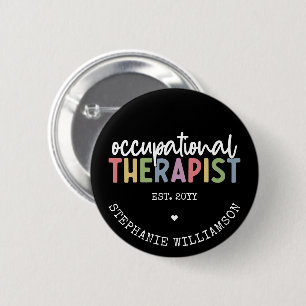 Custom Occupational Therapist OT Geschenke Button