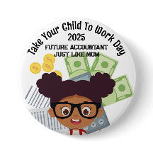 Custom OM Girl take Child to Work Day Finance