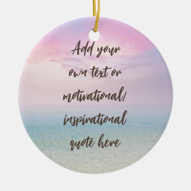 CUSTOM Pastel Dream Beach Motivational Quote Keramik Ornament (Vorne)