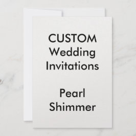 Custom PEARL SHIMMER Wedding Einladungen 5"x7"
