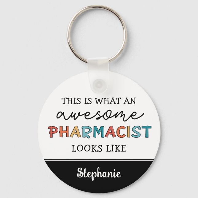 Custom Pharmacist Funny Phantastisch Pharmacist Ge Schlüsselanhänger (Vorderseite)