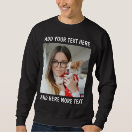 Custom Photo and Text Or Name Sweatshirt