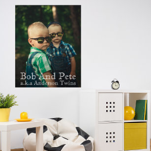Custom Photo Make it Unique Twin Brothers Photo Poster