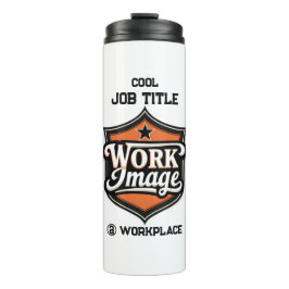 Custom Photo Personalized Job Title & Workplace  Thermosbecher