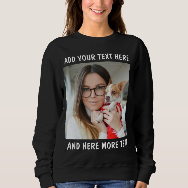 Custom Photo & Text Or Name Sweatshirt (Vorderseite)