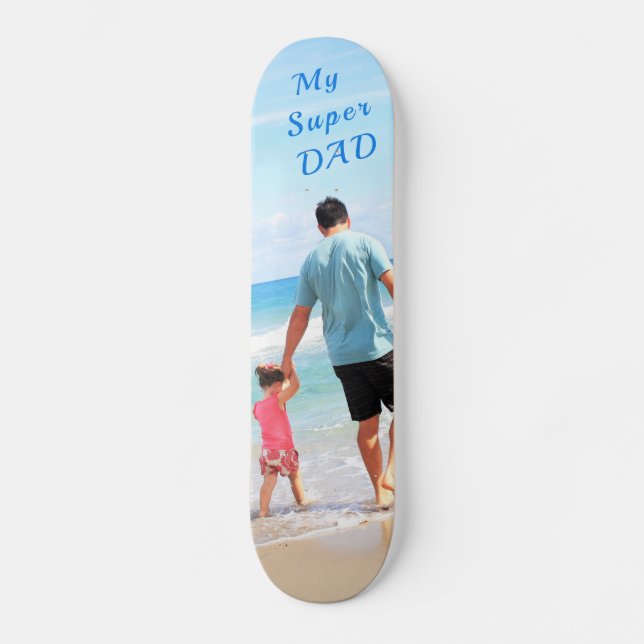 Custom Photo Text Skateboard - Your Super DAD (Vorderseite)