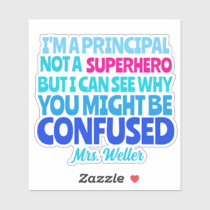 Custom Principal Funny kein SUPERHERO Aufkleber