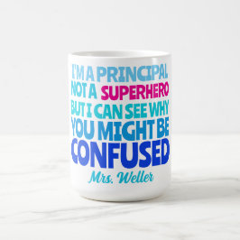 Custom Principal Funny kein SUPERHERO Kaffeetasse