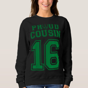 Custom Proud Football Cousin Nummer 16 G Personali Sweatshirt